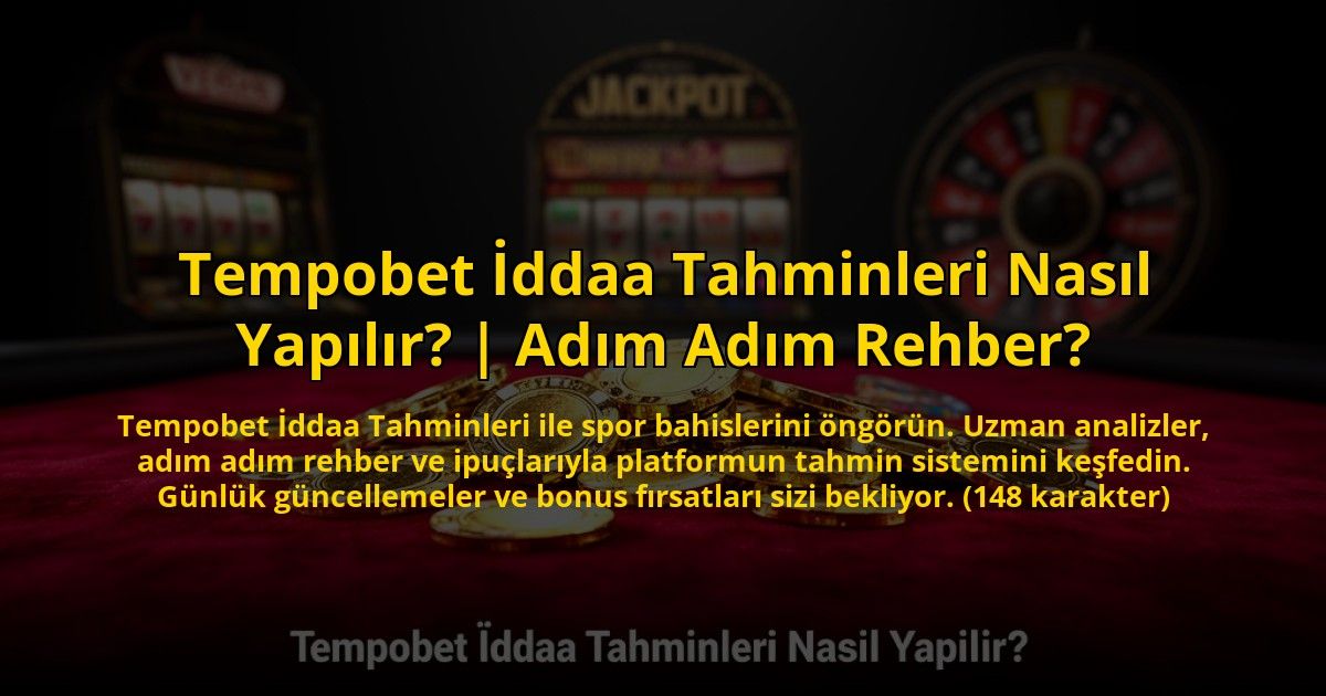 Tempobet-Iddaa-Tahminleri-Nasil-Yapilir-Adim-Adim-Rehber-overlay-1772880911.jpg